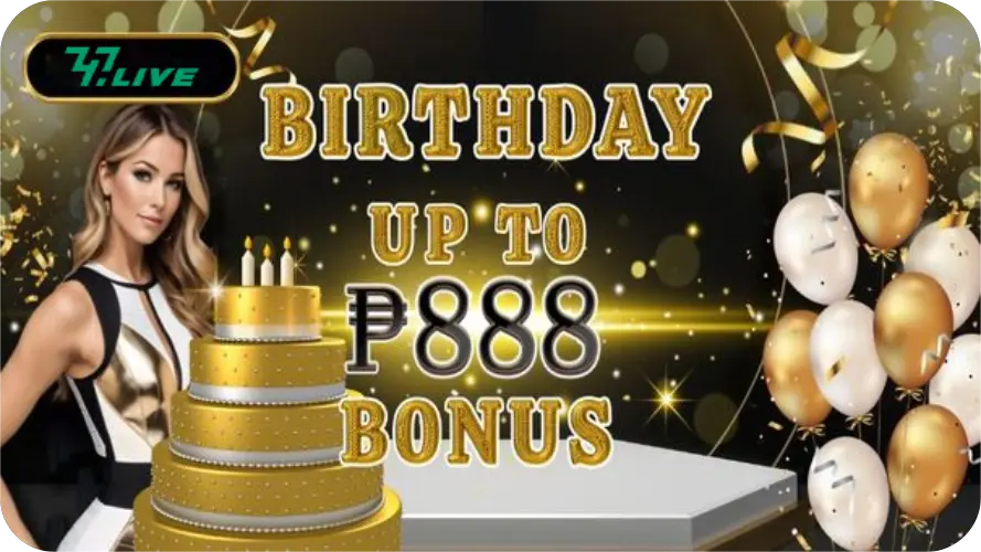 birthday bonus 888 747live 18